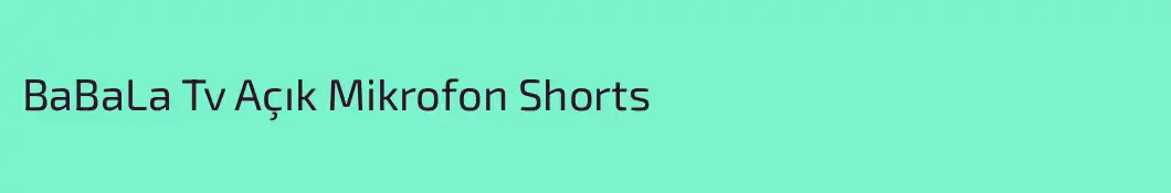 BaBaLa Tv Açık Mikrofon Shorts